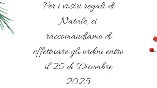 Natale 2025: ordini regali entro il 20 dicembre!